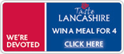 Taste Lancashire - Win a Meal for 4
